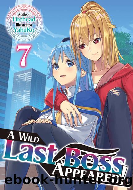 A Wild Last Boss Appeared! Volume 7 [Complete] by Firehead