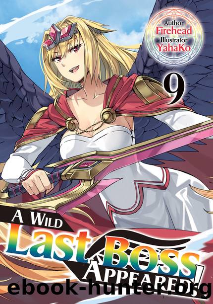 A Wild Last Boss Appeared! Volume 9 [Complete] by Firehead