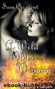 A Wild Older Woman by Sam Crescent