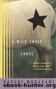 A Wild Sheep Chase by Haruki Murakami & Alfred Birnbaum