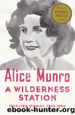 A Wilderness Station by Alice Munro