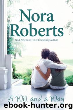 A Will And A Way by Nora Roberts