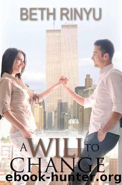 A Will To Change (Hope) by Beth Rinyu