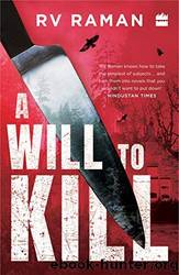 A Will to Kill by RV Raman