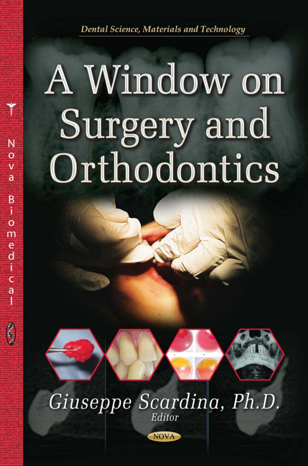 A Window on Surgery and Orthodontics (Dental Science, Materials and Technology) by Unknow