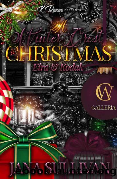 A Winter Crest Christmas: Eira & Kodak by Jana Sullivan