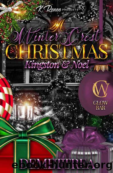 A Winter Crest Christmas: Kingston & Noel by Demettrea
