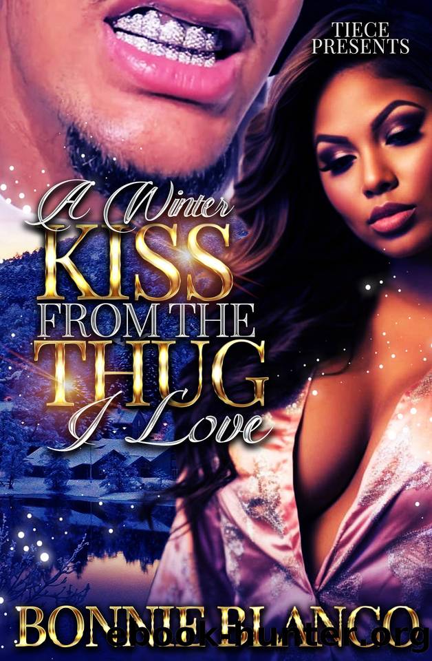 A Winter Kiss From The Thug I Love: A Standalone by Blanco Bonnie