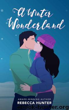 A Winter Wonderland: A Christmas Romance Novella by Rebecca Hunter