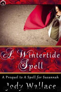 A Wintertide Spell by Wallace Jody
