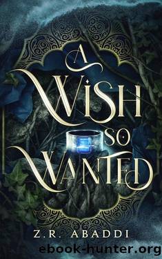 A Wish So Wanted (The Desert of Wishes Book 2) by Z.R. Abaddi