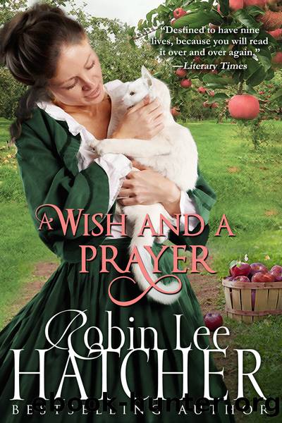 A Wish and a Prayer by Robin Lee Hatcher