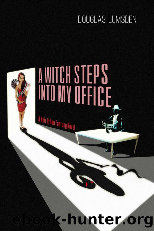 A Witch Steps into My Office: A Noir Urban Fantasy Novel (Alexander Southerland, P.I. Book 2) by Douglas Lumsden