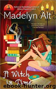 A Witch in Time by Madelyn Alt