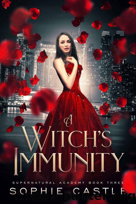 A Witch's Immunity (Supernatural Academy Book 3) by Castle Sophie