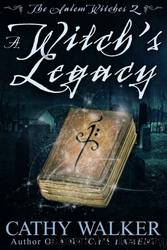 A Witch's Legacy by Cathy Walker