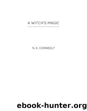 A Witch's Magic by N. E. Conneely