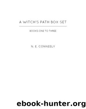 A Witch's Path Box Set Books 1--3 by N. E. Conneely