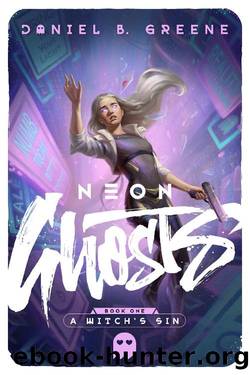 A Witch's Sin (Neon Ghosts Book 1) by Daniel B. Greene
