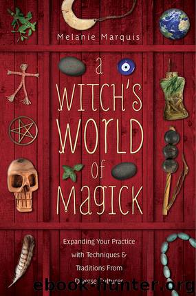 A Witch's World of Magick by Melanie Marquis