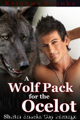 A Wolf Pack for the Ocelot (Gay Menage) by Krishna Brooks