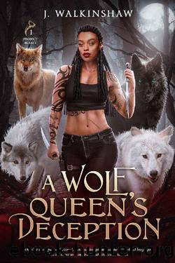 A Wolf Queens Deception (Project Bullet Book 1) by Jesse Walkinshaw