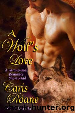 A Wolf's Love by Caris Roane