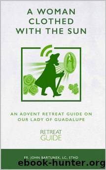 A Woman Clothed with the Sun by John Bartunek