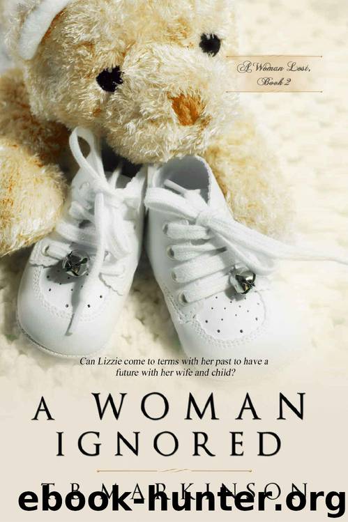 A Woman Ignored (A Woman Lost Book 2) by T.B. Markinson