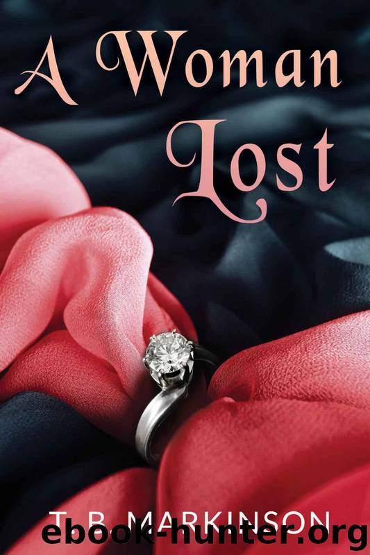 A Woman Lost by T. B. Markinson