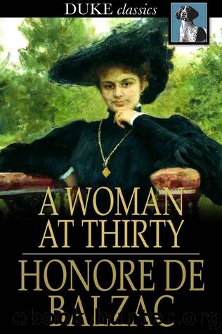 A Woman at Thirty by Honore de Balzac