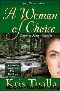 A Woman of Choice by Kris Tualla