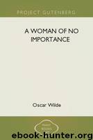 A Woman of No Importance by Oscar Wilde