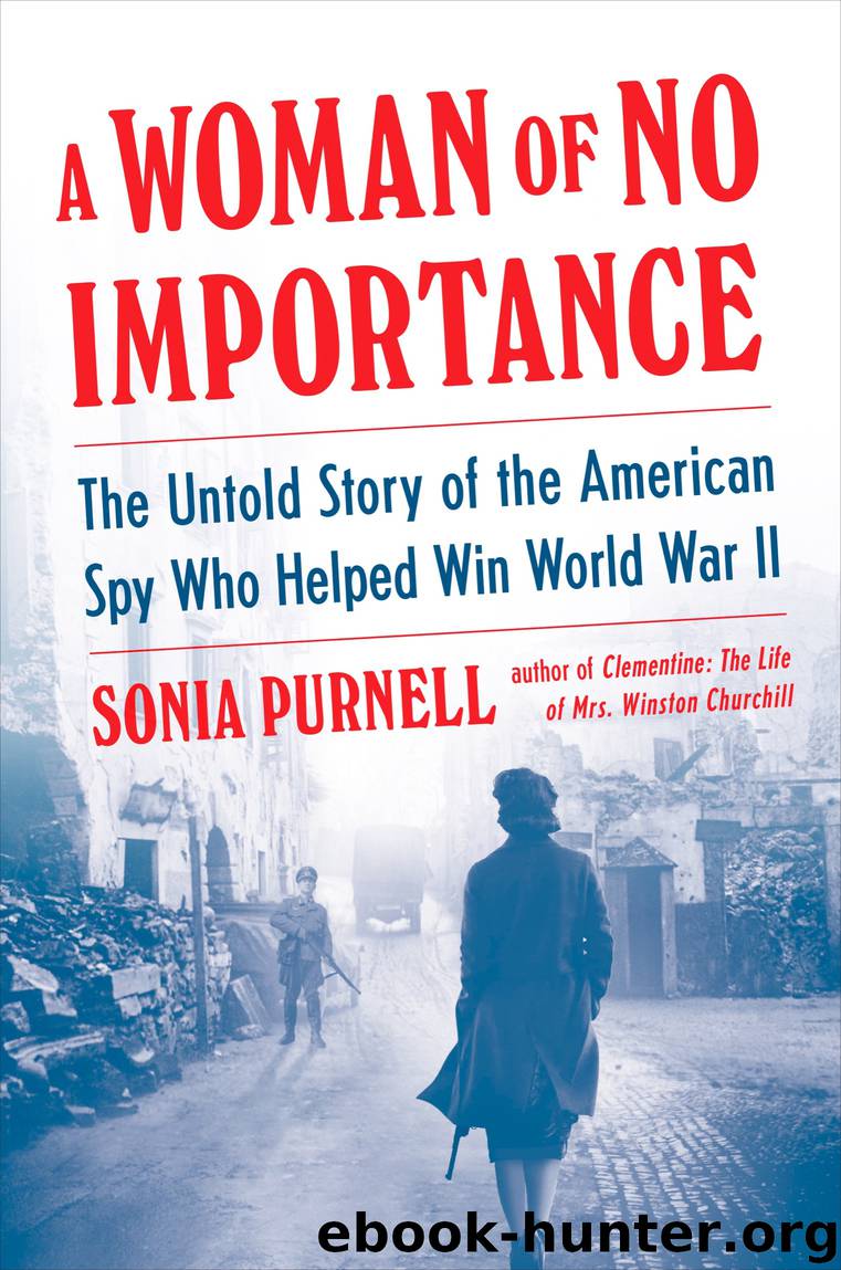 A Woman of No Importance by Sonia Purnell