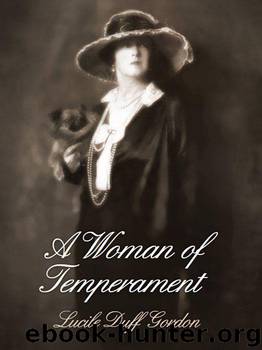 A Woman of Temperament by Lucile Duff Gordon & Camilla Blois