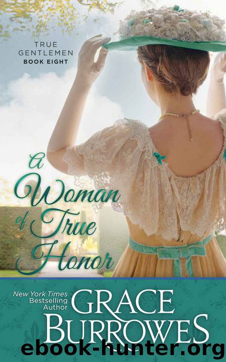 A Woman of True Honor: True Gentlemen Book Eight by Burrowes Grace
