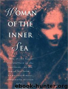 A Woman of the Inner Sea by Thomas Keneally