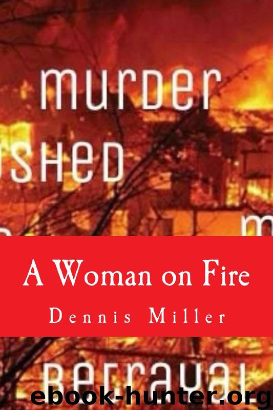 A Woman on Fire by Dennis Miller