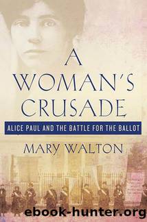 A Woman's Crusade by Mary Walton