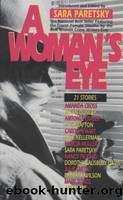 A Woman's Eye a Woman's Eye by Paretsky Sara