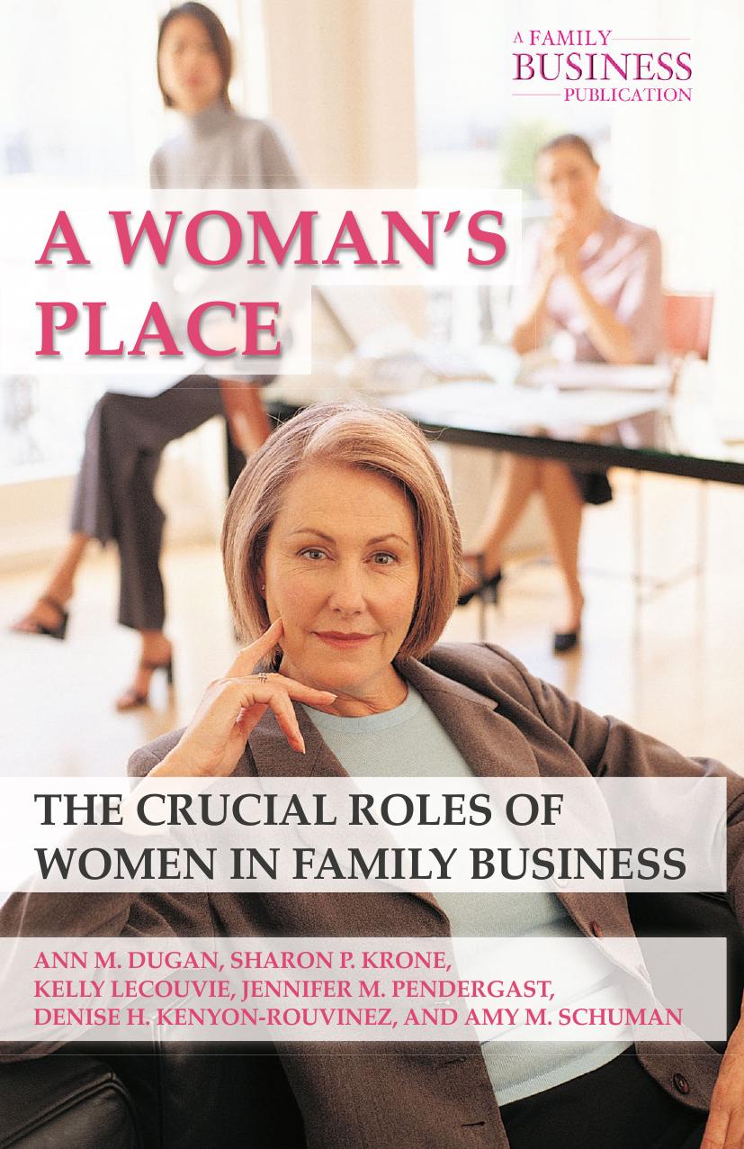 A Woman's Place: The Crucial Roles of Women in Family Business by A. Dugan and S. Krone
