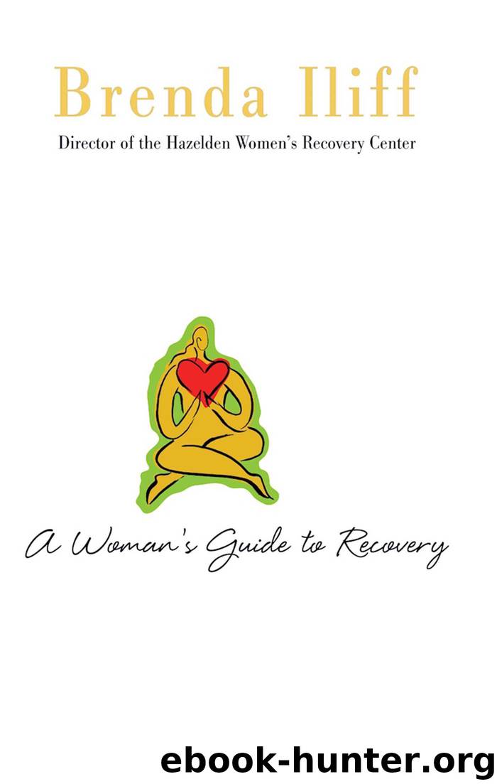A Womans Guide to Recovery by Brenda Iliff