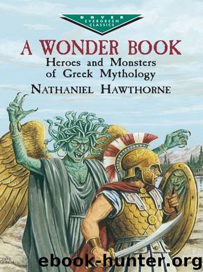 A Wonder Book by Nathaniel Hawthorne