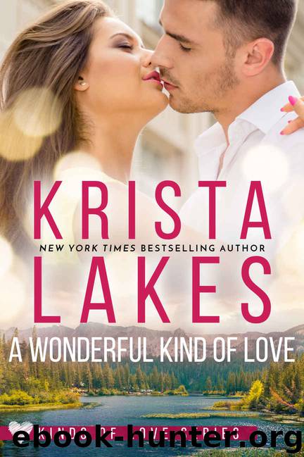 A Wonderful Kind of Love: A Billionaire Small Town Love Story (Kinds of Love Book 2) by Krista Lakes
