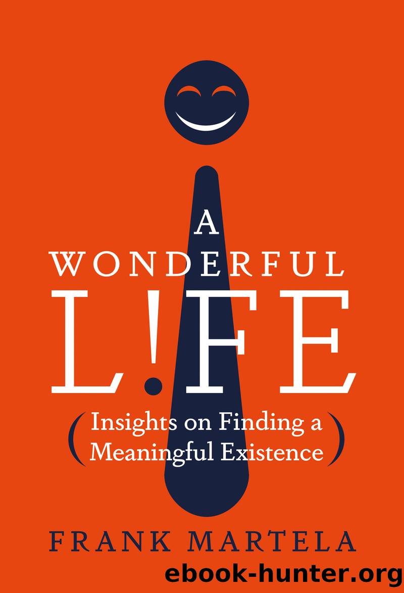 A Wonderful Life by Frank Martela PhD