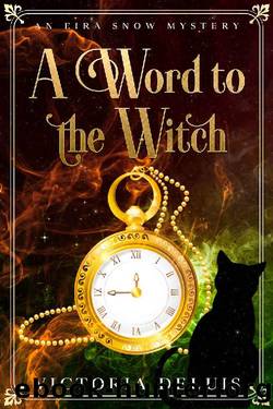 A Word to the Witch (An Eira Snow Cozy Mystery Book 2) by Victoria DeLuis