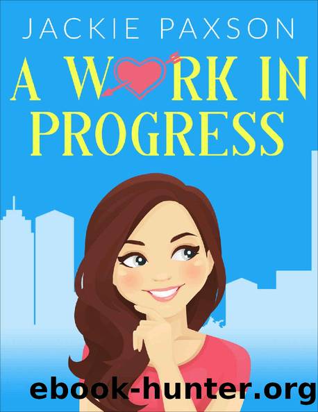 A Work In Progress by Jackie Paxson