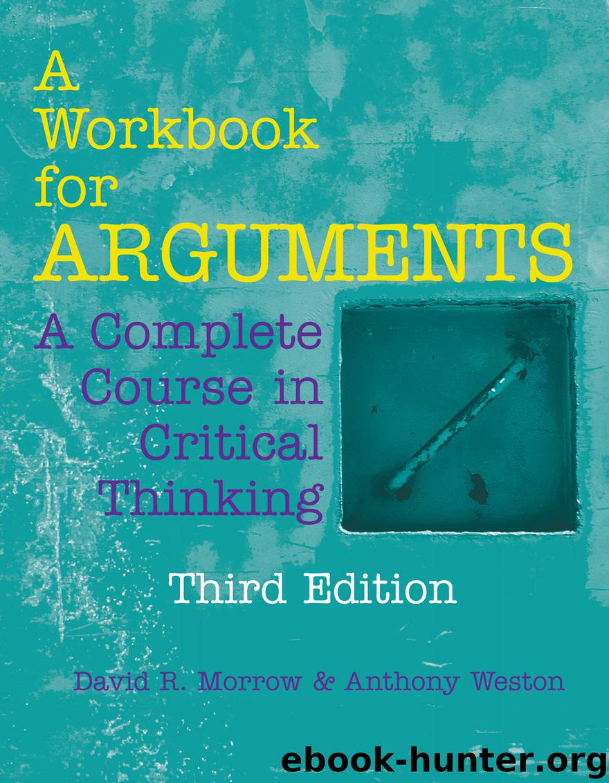 A Workbook for Arguments by Morrow David R.; Weston Anthony;
