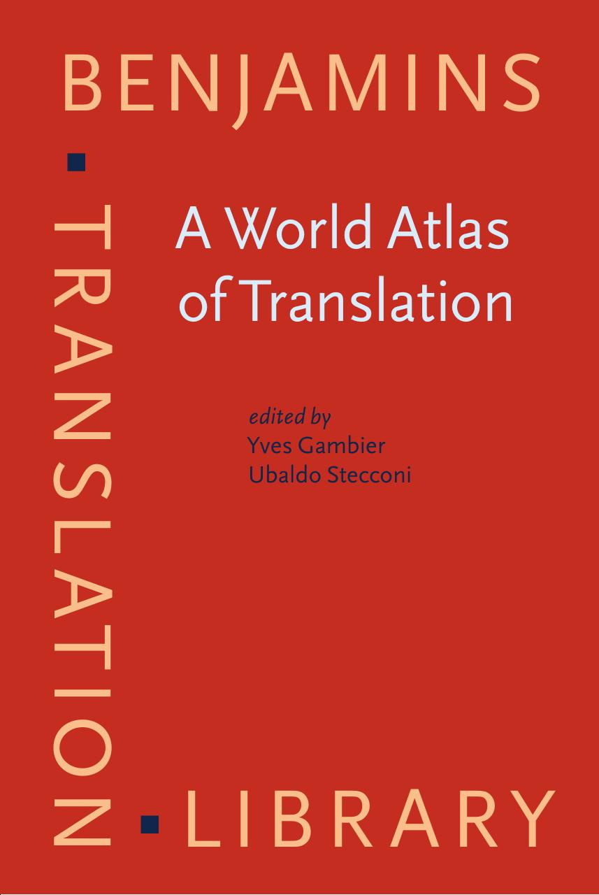 A World Atlas of Translation by Yves Gambier Ubaldo Stecconi