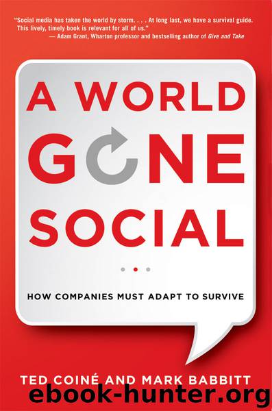 A World Gone Social: How Companies Must Adapt to Survive by Ted COINÉ